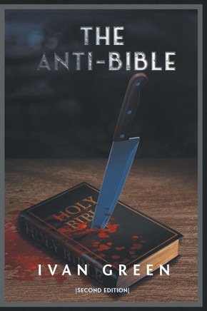 The Anti-Bible: Second Edition