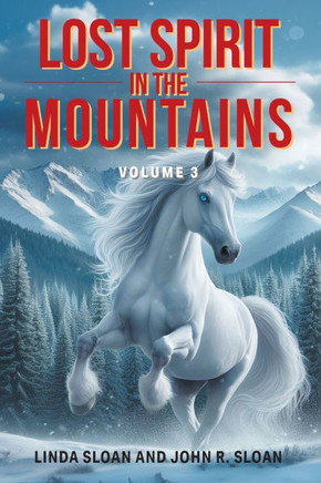 Lost Spirit in the Mountains: Volume 3