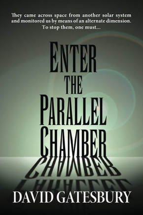 Enter the Parallel Chamber