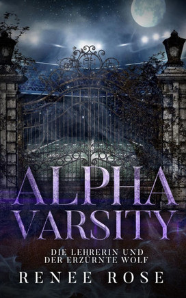 Alpha Varsity - Die Lehrerin und der erz?rnte Wolf