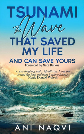 Tsunami The Wave that Saved my Life, and Can Save Yours