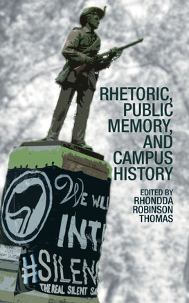 Rhetoric, Public Memory, and Campus History