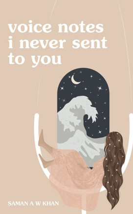 voice notes i never sent to you