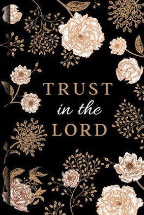 Trust in the Lord Trust in the Lord