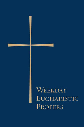 Weekday Eucharistic Propers