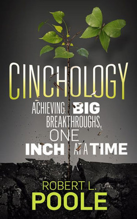 Cinchology: Achieving BIG Breakthroughs, One Inch at a Time