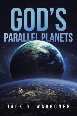 God's Parallel Planets