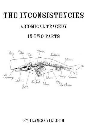 The Inconsistencies: A Comical Tragedy In Two Parts