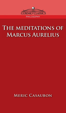 Meditations of Marcus Aurelius Meditations of Marcus Aurelius