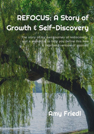 Refocus: A Story of Growth & Self-Discovery