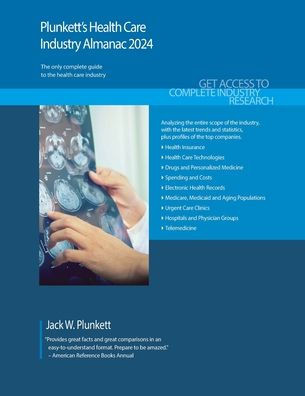 Plunkett's Health Care Industry Almanac 2024