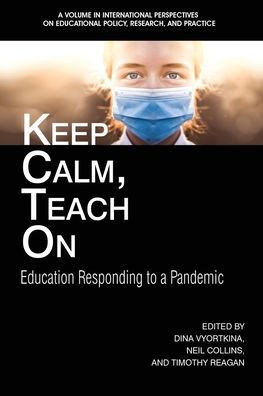 Keep Calm, Teach On: Education Responding to a Pandemic