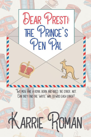 Dear Presti: the Prince's Pen Pal
