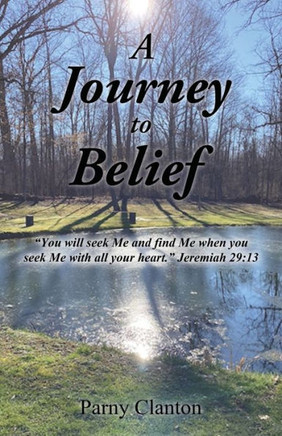 A Journey to Belief: ""You will seek Me and find Me when you seek Me with all your heart."" Jeremiah 29:13
