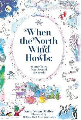 When the North Wind Howls: Winter Tales from Around the World