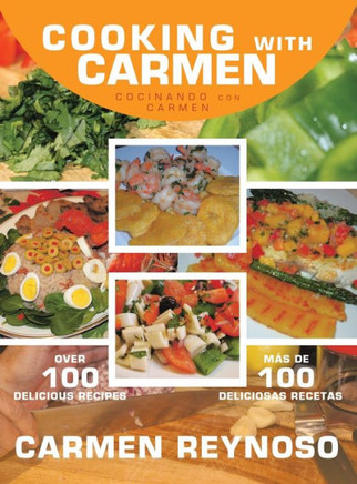 Cooking with Carmen: Cocinando Con Carmen