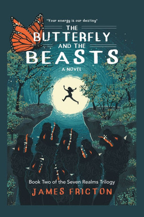 The Butterfly and The Beasts: ""Your Energy is Our Destiny""