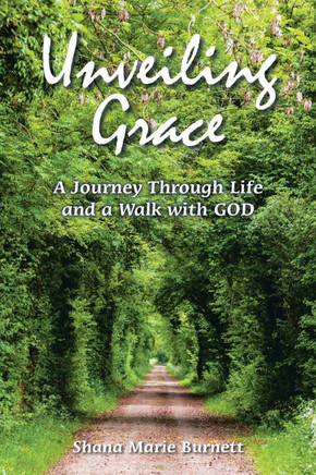 Unveiling Grace: A Journey Through Life and a Walk with GOD