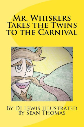 Mr. Whiskers Takes The Twins To The Carnival