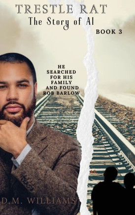 Trestle Rat The Story of Al: Family Is Everything To Al