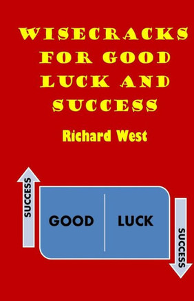 Wisecracks For Good Luck And Success