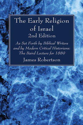 The Early Religion of Israel, 2nd Edition