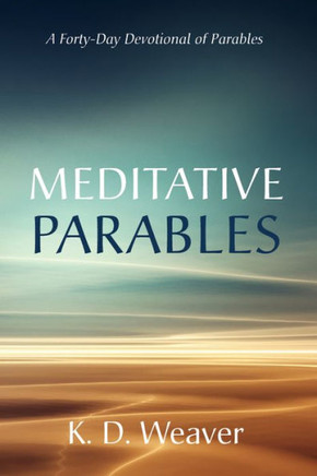 Meditative Parables