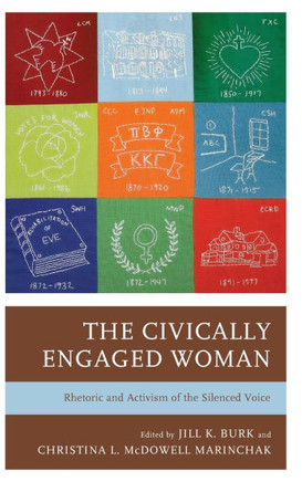 The Civically Engaged Woman: Rhetoric and Activism of the Silenced Voice