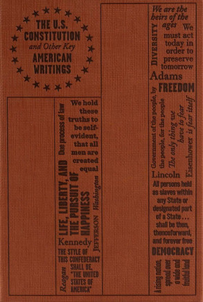 U.S. Constitution and Other Key American Writings