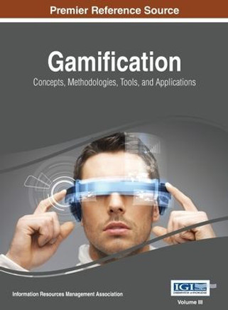 Gamification: Concepts, Methodologies, Tools, and Applications, Vol 3