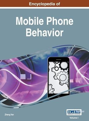 Encyclopedia of Mobile Phone Behavior, Vol 1