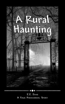 A Rural Haunting