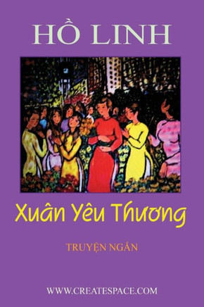 Xuan Yeu Thuong (Vietnamese Edition)