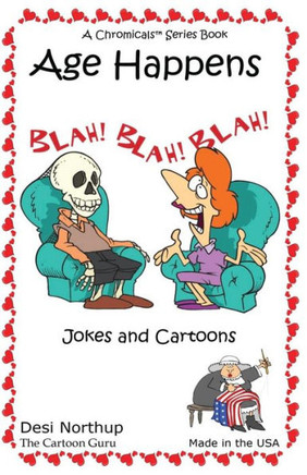 Age Happens: Jokes & Cartoons In Black And White