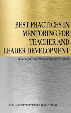 Best Practices in Mentoring for Teacher and Leader Development (HC)