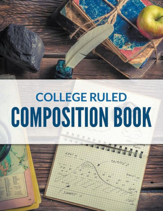 College Ruled Composition Book College Ruled Composition Book