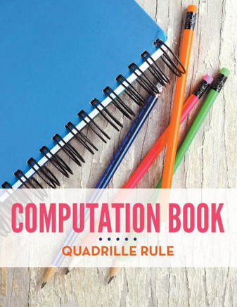 Computation Book Quadrille Rule Computation Book Quadrille Rule