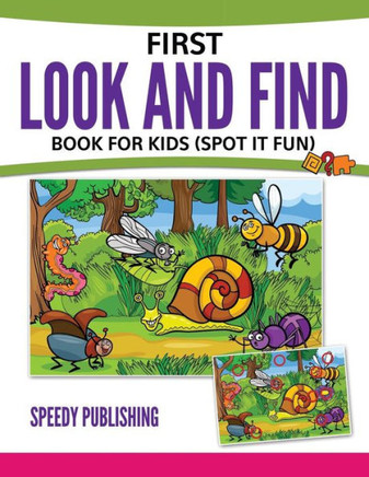 First Look And Find Book For Kids: (Spot It Fun)