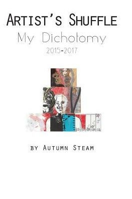 Artist's Shuffle: My Dichotomy