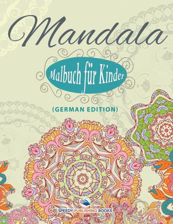 Mandala-Malbuch f?r Kinder (German Edition)