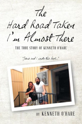 The Hard Road Taken: I'M Almost There
