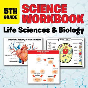 5th Grade Science Workbook: Life Sciences & Biology
