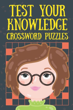 Test Your Knowledge Crossword Puzzles