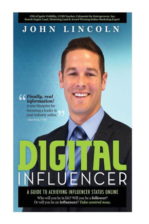 Digital Influencer: A Guide To Achieving Influencer Status Online