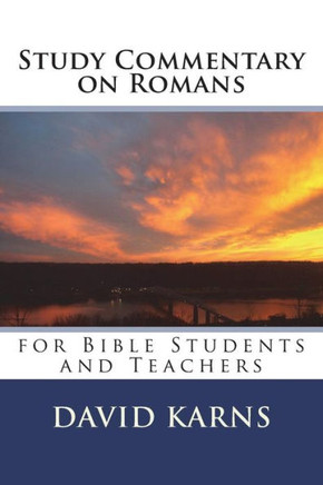Study Commentary On Romans : For Bible Students And Teachers