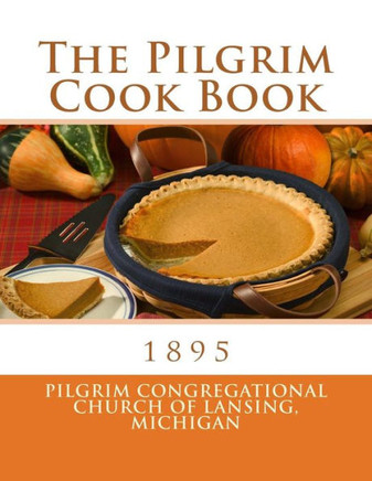 The Pilgrim Cook Book