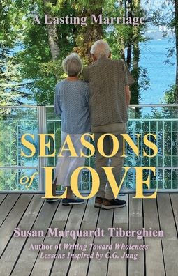 Seasons of Love: A Lasting Marriage