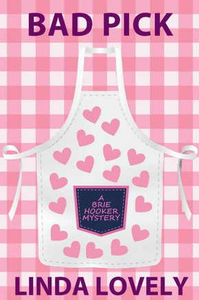 Bad Pick: A Brie Hooker Mystery