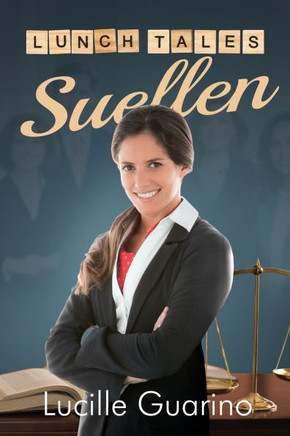 Lunch Tales: Suellen