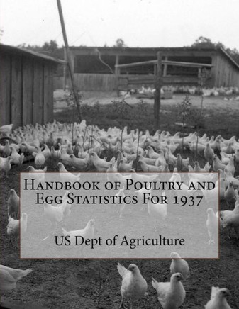 Handbook of Poultry and Egg Statistics For 1937